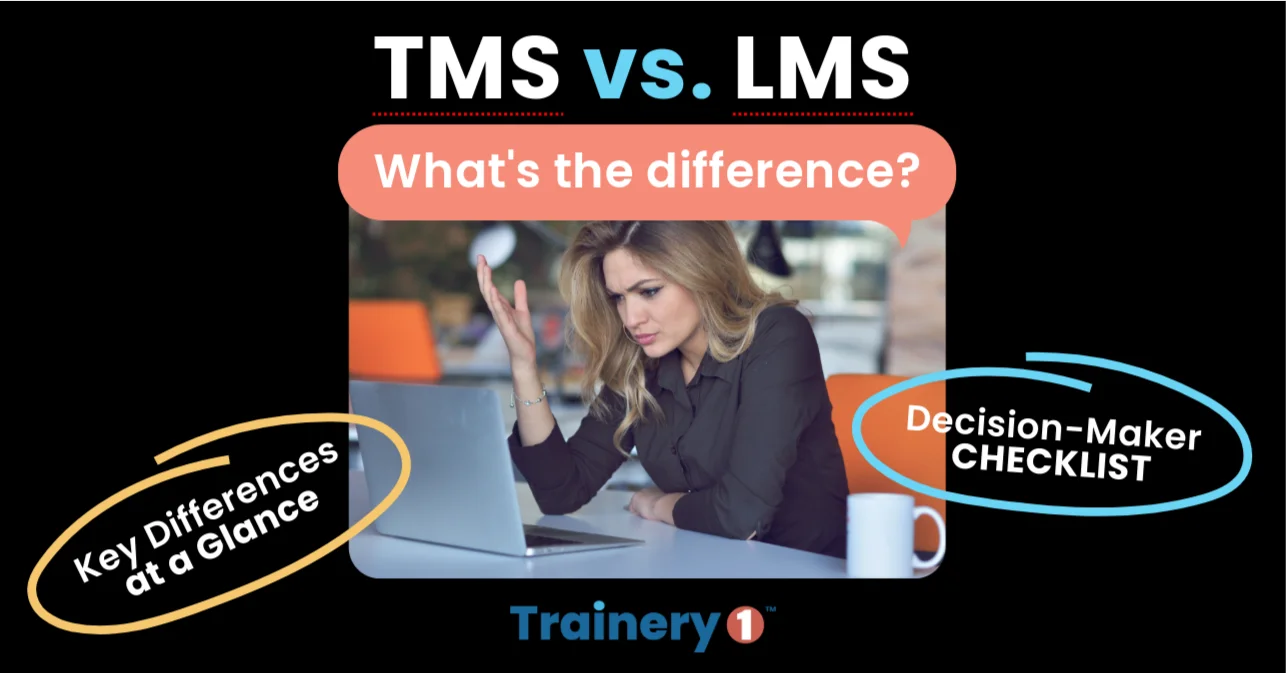 TMS vs. LMS: What’s the Difference? Decision-Maker Checklist